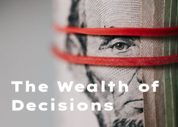 The Wealth of Decisions