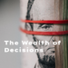 The Wealth of Decisions